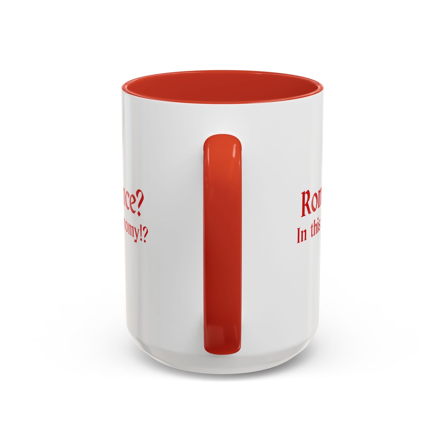 Coffee Mug — "Romance? In This Economy!?" Red Accent Ceramic Mug