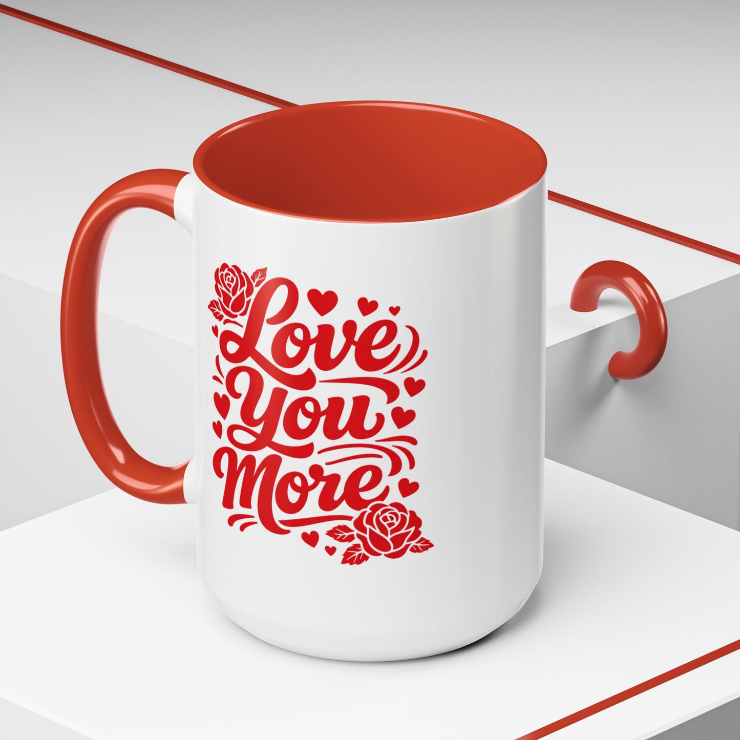 Coffee Mug - "Love You More" Valentine's Gift (15oz)