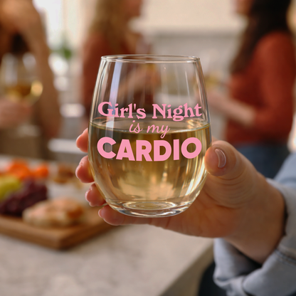 "Girl's Night Is My Cardio" 15oz Stemless Wine Glass - Funny Wine Glass for Women - A Gift with Attitude for Mom, Wife, Girlfriends - Cute Birthday or Mother’s Day Gift for Wine Lovers