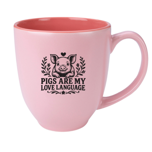 "Pigs Are My Love Language" 15oz Pink Bistro Mug