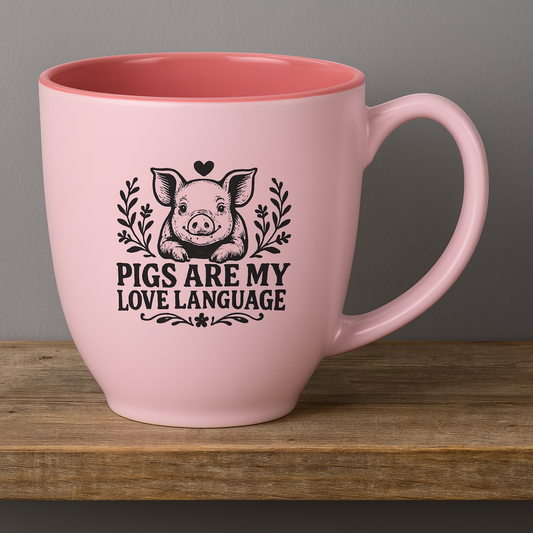 "Pigs Are My Love Language" 15oz Pink Bistro Mug