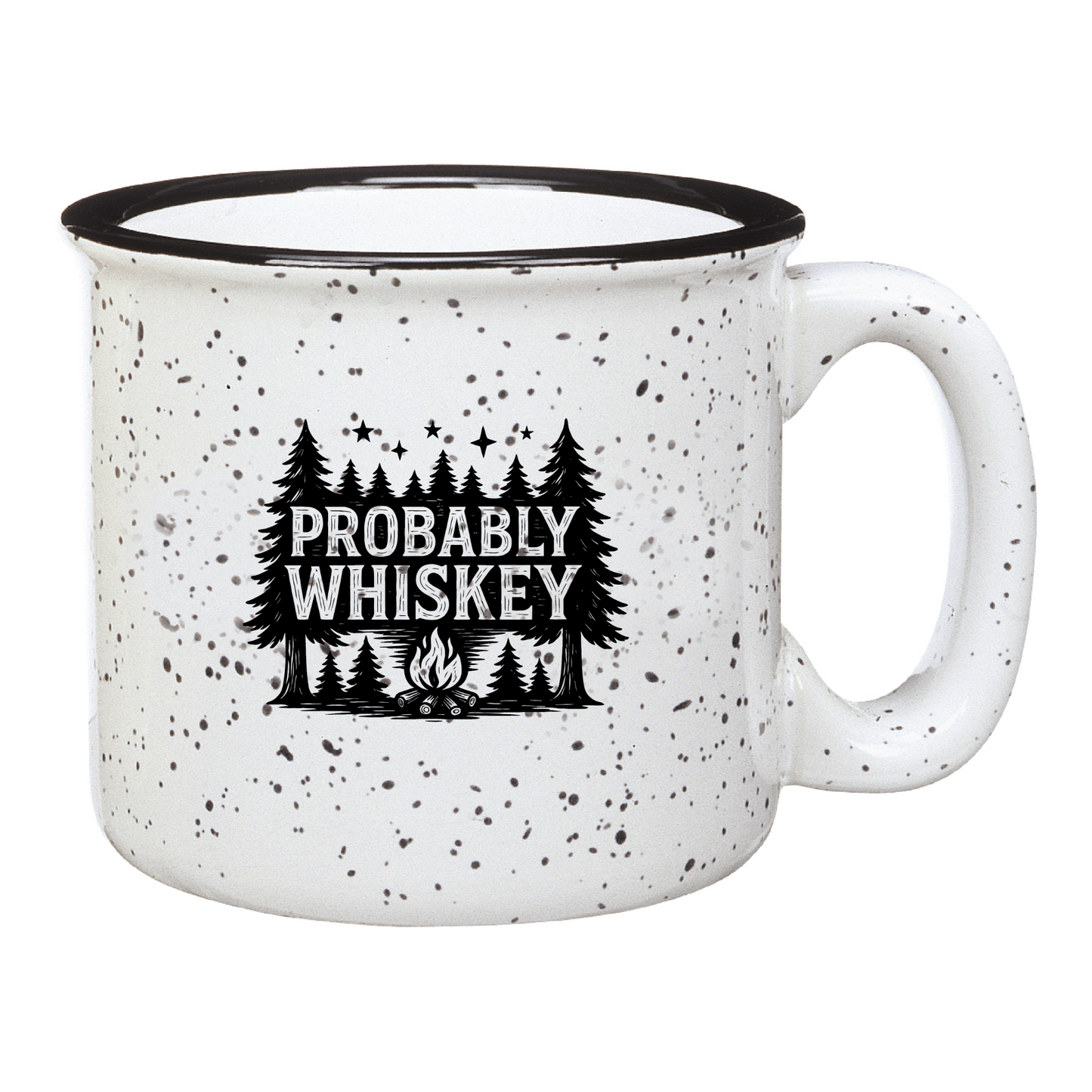"Probably Whiskey" 15oz Campfire Mug