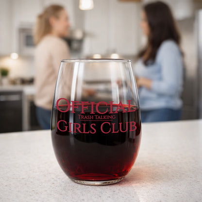 "Official (Trash Talking) Girl's Club" 15oz Stemless Wine Glass - Funny Wine Glass for Women - A Gift with Attitude for Mom, Wife, Girlfriends - Cute Birthday or Mother’s Day Gift for Wine Lovers